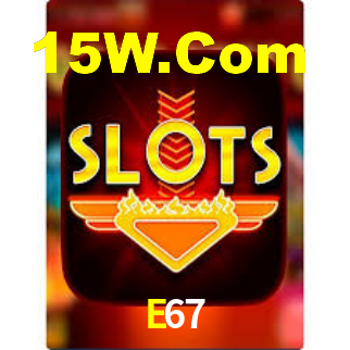 E67